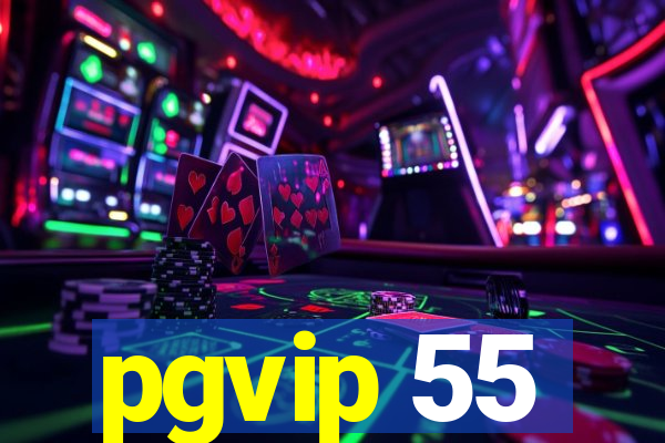 pgvip 55